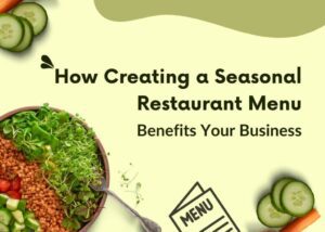 How-Creating-a-Seasonal-Restaurant-Menu-Benefits-Your-Business