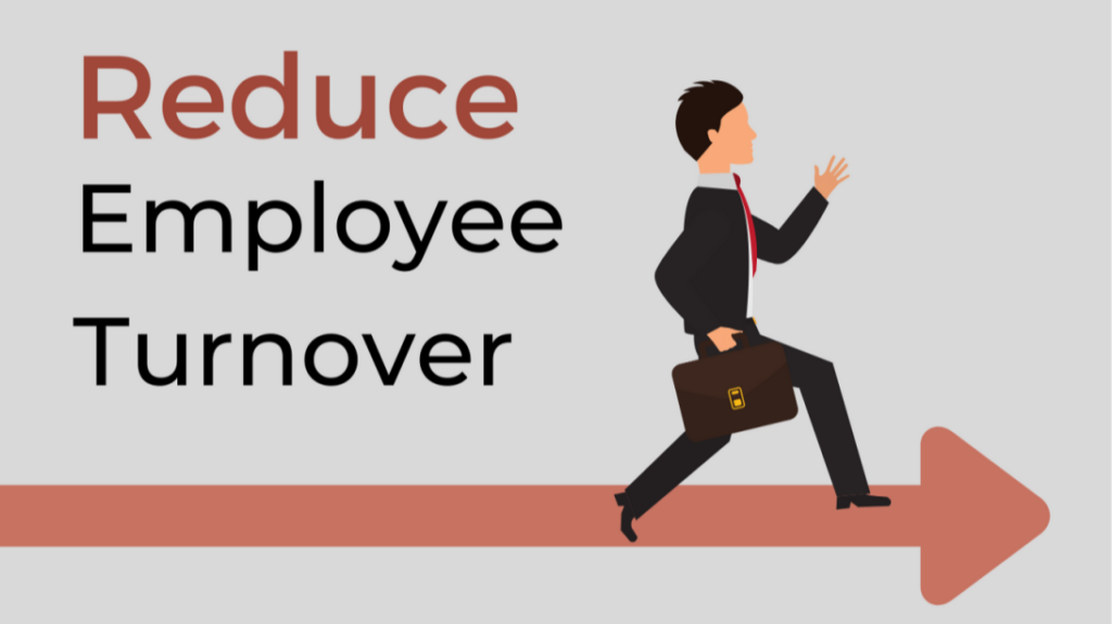 Strategies to Reduce Employee Turnover